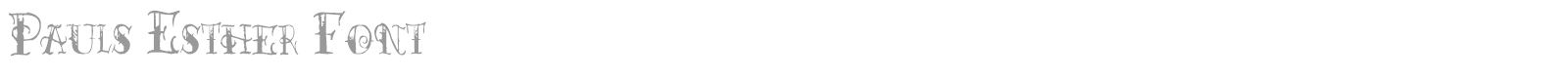 Pauls Esther Font font preview